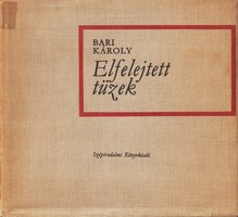 Bari Károly: Elfelejtett tüzek  (versek)
