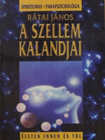 Rátai János: A szellem kalandjai