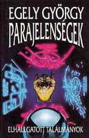 Egely György: Parajelenségek