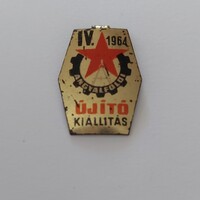 IV. Angyalföldi Újító Kiállítás 1964 emlékkitűző