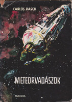 Carlos Rasch: Meteorvadászok