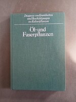Dieter Spaar, Helmut Kleinhempel, Rolf Fritzsche- Öl- und Faserpflanzen-Német nyelvű növényismertető