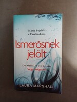 Laura Marshall - Ismerősnek jelölt - 21. század kiadó,2018