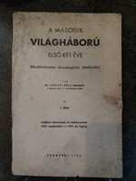 A második világháború első két éve, hadtörténelmi összefoglaló 1939-1941-ig, 1942- ből