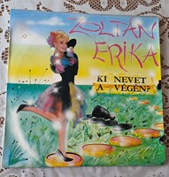 ZOLTÁN ERIKA- Ki nevet a végén?