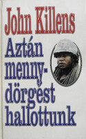 John Killens: Aztán mennydörgést hallottunk