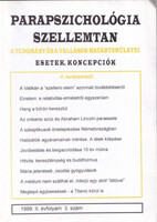 Parapszichológia–Szellemtan — A tudomány és a vallások határterületei – esetek, koncepciók. 1999. (I