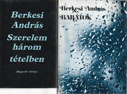 Berkesi András: 2 db könyv, Szerelem három tételben, Barátok