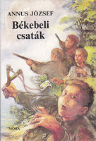 Annus József: Békebeli csaták