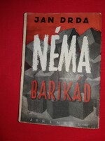 1948.JAN DRDA : Néma Barikád novelláskötet, megindító cseh klasszikus történetek könyve ATHENEUM