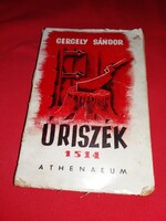 Antik 1936 Gergely Sándor :Úriszék 1514 - REGÉNY történelmi könyv a képek szerint ATHENEUM