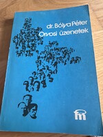 Dr Bólya Péter: Orvosi üzenetek