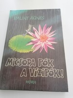 Bálint Áges: Micsoda pók a vízipók!