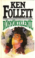 Ken Follett: Könyörtelenül