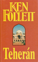 Ken Follett: Teherán