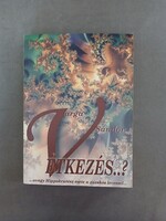 Varga Sándor- (V)ÉTKEZÉS....avagy Hippokratész esete a zacskós levessel...