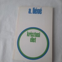 Pierre -André Liégé: Krisztusi élet    Bécs, 1982