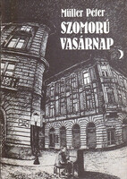 Müller Péter: Szomorú vasárnap