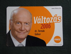 Kártyanaptár,Politika,FIDESZ,Dr. Ternák Gábor, 2006   (5)