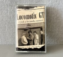 Locomotiv GT (LGT): A fiúk a kocsmába mentek eredeti retro magnókazetta (2002)