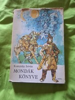 Komjáthy István: Mondák könyve, Móra Könyvkiadó, 395 oldal,