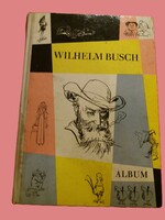 1960's Wilhelm Busch Album NÉMET NYELVŰ KÉPEGÉNY ALBUM KÖNYV a képek szerint KINDERBUCHVERLAG BERLIN