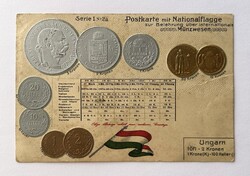 Ferenc József magyar korona pénzrendszer - Dombornyomott érmés képeslap / Nagy magyar csúcsos zászló