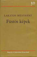 Lakatos Menyhért: Füstös képek
