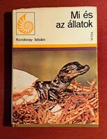 Mi és az állatok - Koroknai István