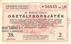 38. Magyar Királyi Osztálysorsjáték Második osztály sorsjegy 1937 Hecht Bankház Rt. hajtatlan