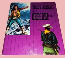 1969. W. Daniel : Vörös árnyak az Oregoni úton WESTERN könyv FORUM NOVI SAD HIBÁTLAN