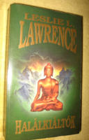 Leslie L. Lawrence : HALÁLKIÁLTÓK