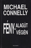 Michael Connelly: Fény az alagút végén