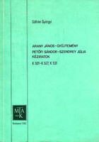 Sáfrán Györgyi: Arany János-gyűjtemény / Petőfi Sándor - Szendrey Júlia kéziratok