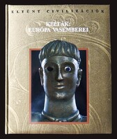 Kelták: Európa vasemberei