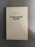 Fenyves Pál - A gyümölcsfák ápolása - 1958*