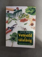 Sulyok-Siklós - Vetéstől a tálalásig,1988