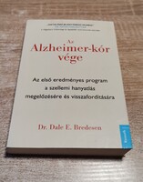 Dr. Dale E. Bredesen: Az Alzheimer-kór vége (Kossuth, 2019) - RITKASÁG, gyűjtői, hibátlan állapotban