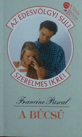 Francine Pascal: A búcsú (Édesvölgyi Suli)