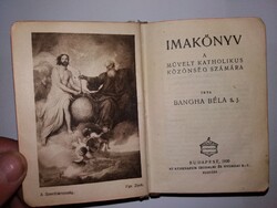 1920.Bangha Béla: Imakönyv a művelt katholikus közönség számára KAUCSUK KÖTÉS RITKA -ATHENEUM