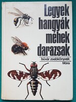 Dr. Móczár László: Legyek, hangyák, méhek, darazsak - Búvár zsebkönyvek > Ismeretterjesztő