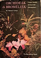Makara György Orchideák ​és broméliák