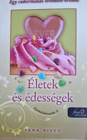 Tara Sivec -Életek és édességek