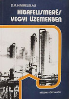David M. Himmelblau: Hibafelismerés vegyi üzemekben