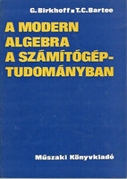 Birkhoff, G.-Bartee, T.C.: A modern algebra a számítógéptudományban