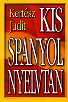 Kertész Judit: Kis spanyol nyelvtan