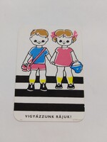 Békés megyei Közlekedésbiztonsági Tanács kártyanaptár 1974 - Vigyázzunk rájuk!