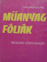 Dr. Kriston Pál: Műanyag fóliák
