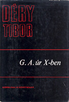 Déry Tibor: G.A. úr X.-ben