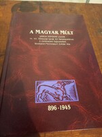 A Magyar Múlt - Varga Nándor Lajosm.kir. főiskolai tanár 40 fametszetével (896-1945)